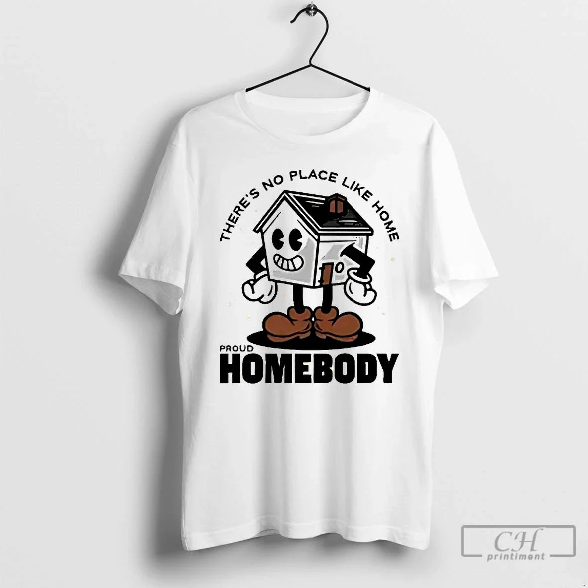 Classic Theres No Place Like Home Proud Homebody