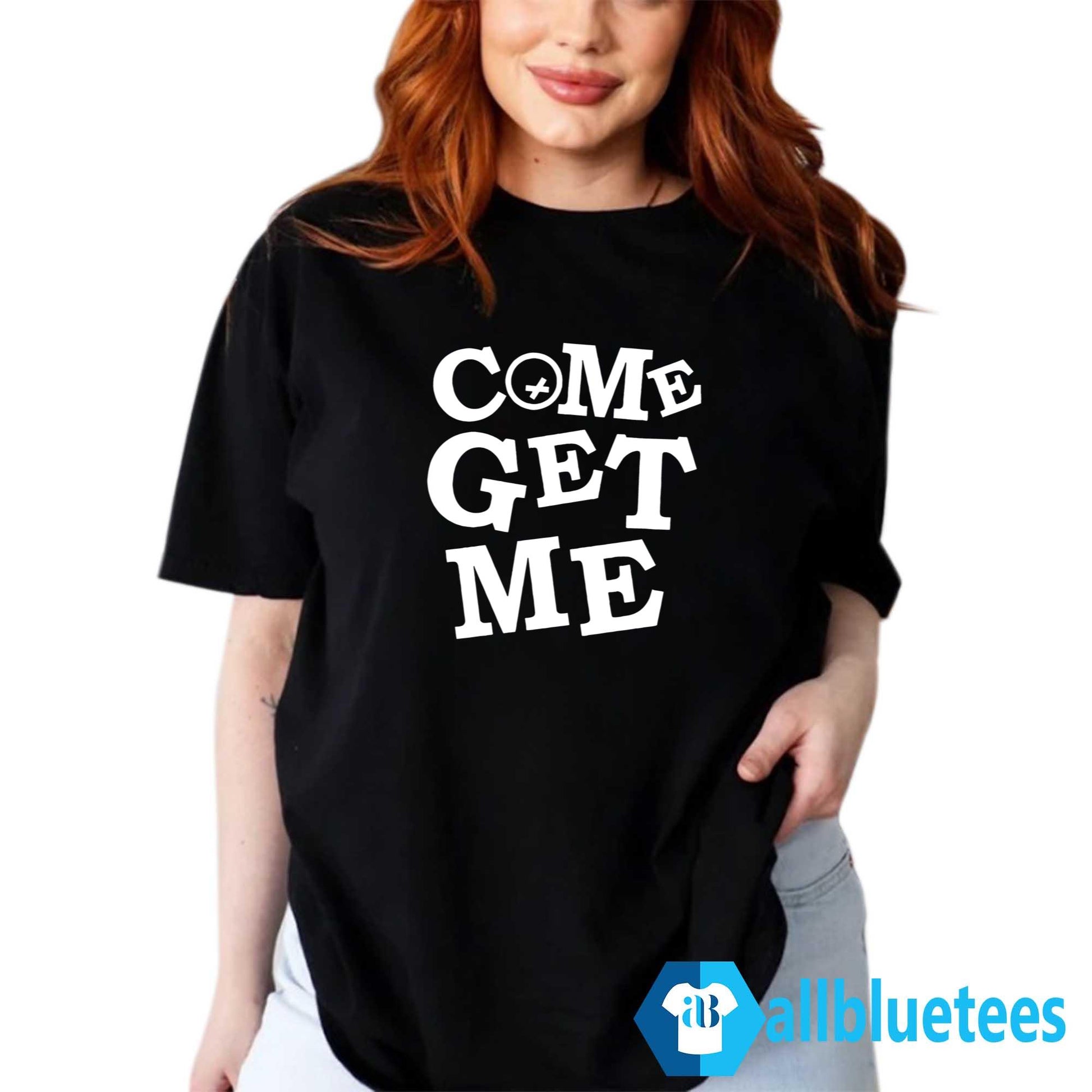 Come Get Me Hoodie