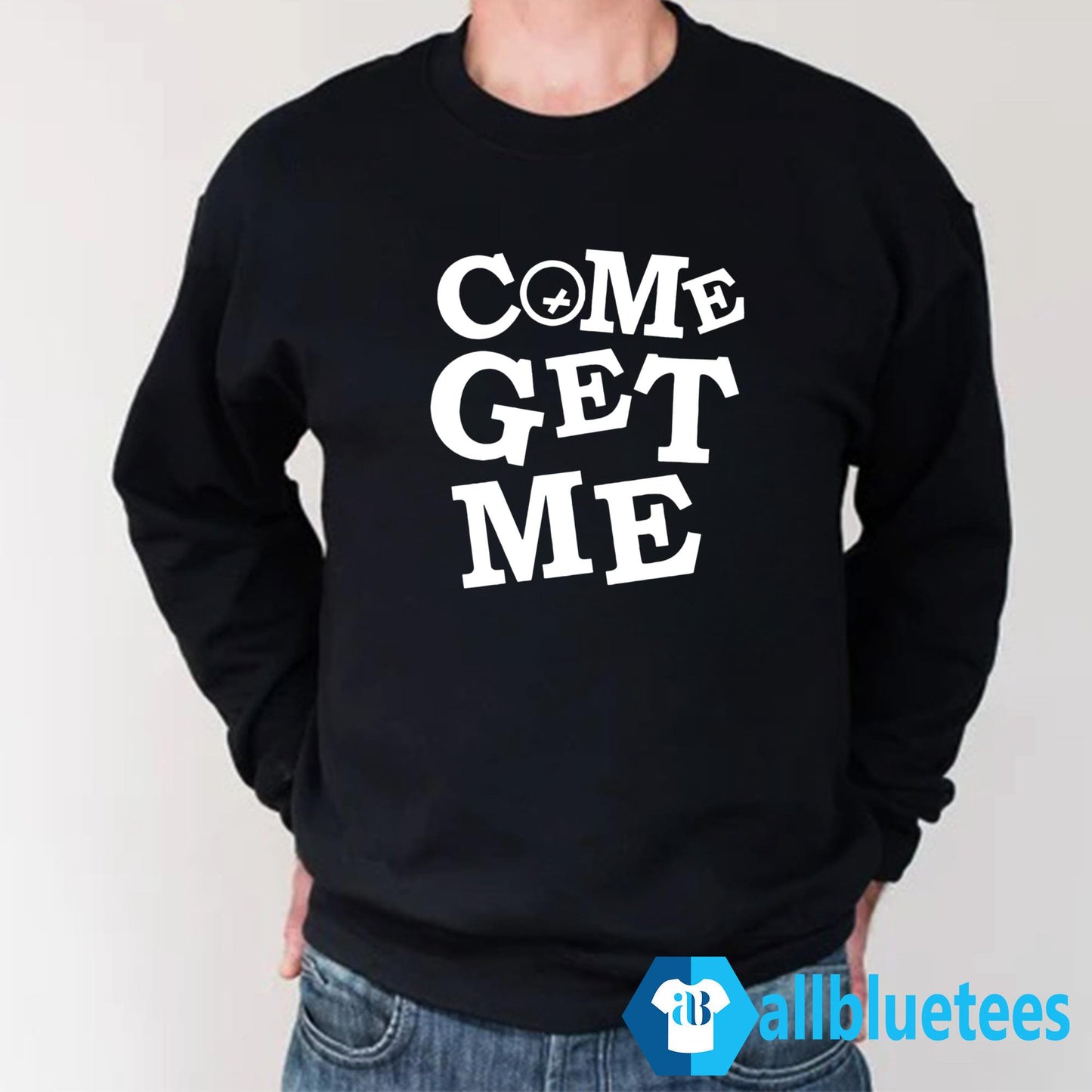 Come Get Me Hoodie
