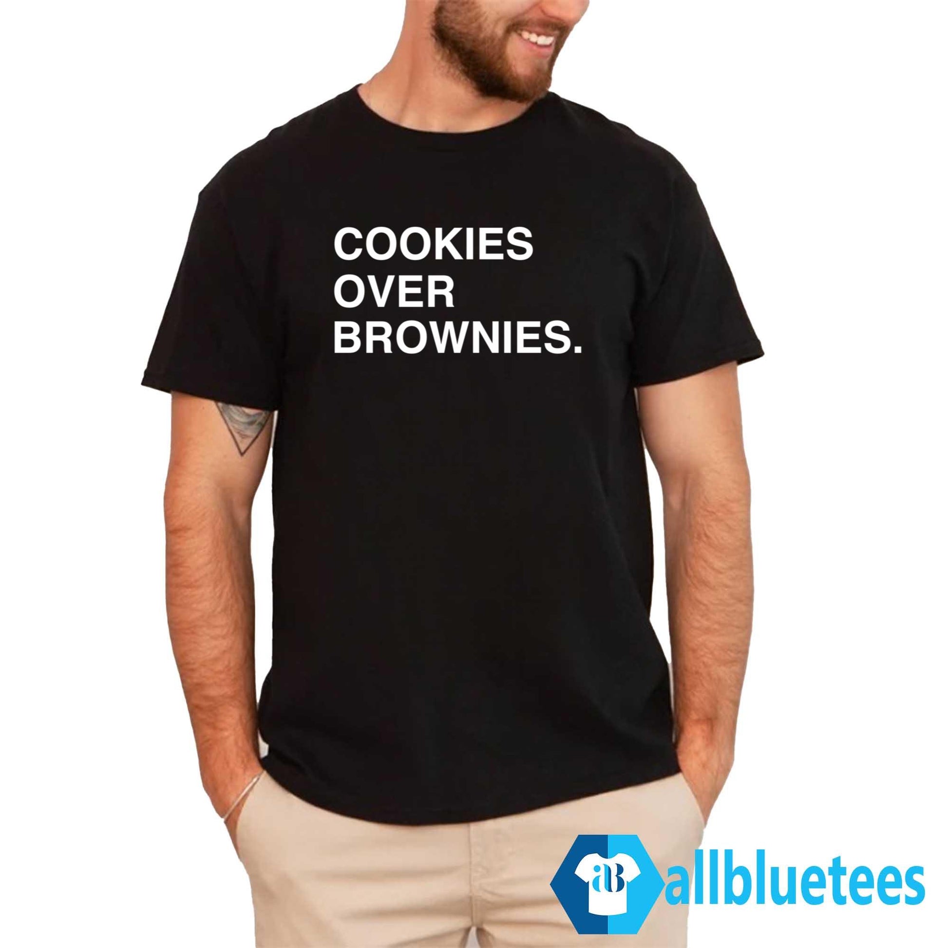 Cookies Over Brownies Shirt