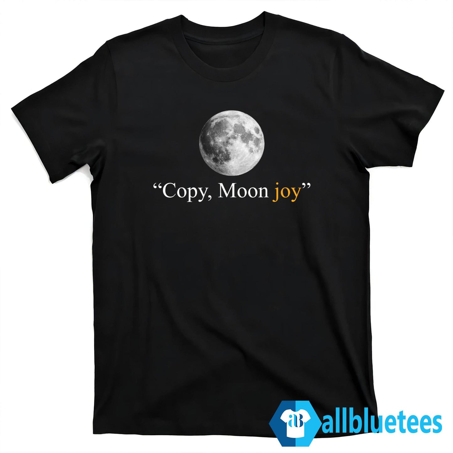 Copy Moon Joy Shirt