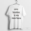 Cory Booker Is My New Hero Tee Shirt