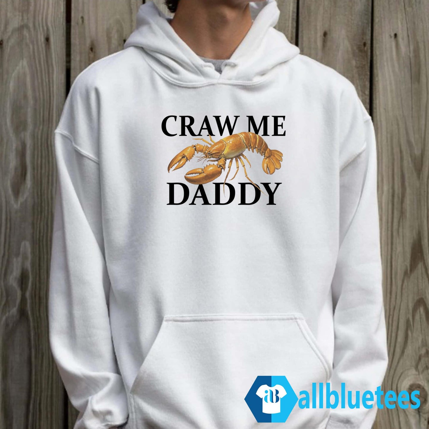 Craw Me Daddy Shirt