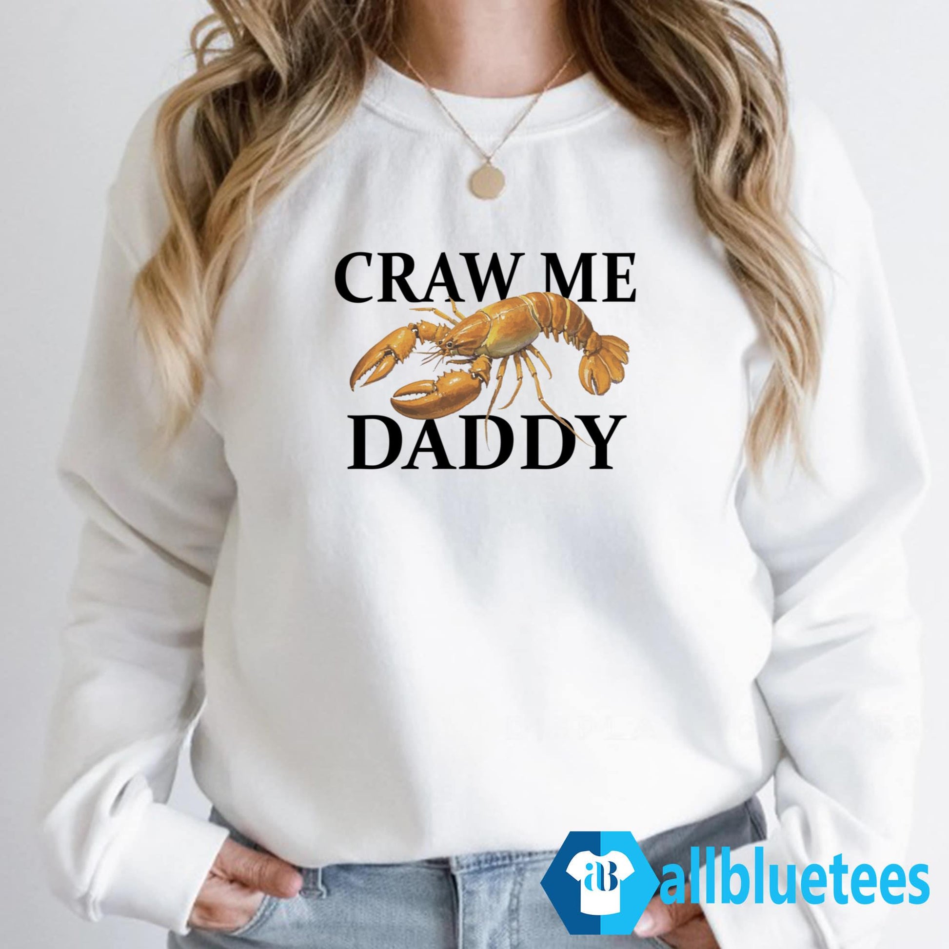 Craw Me Daddy Shirt