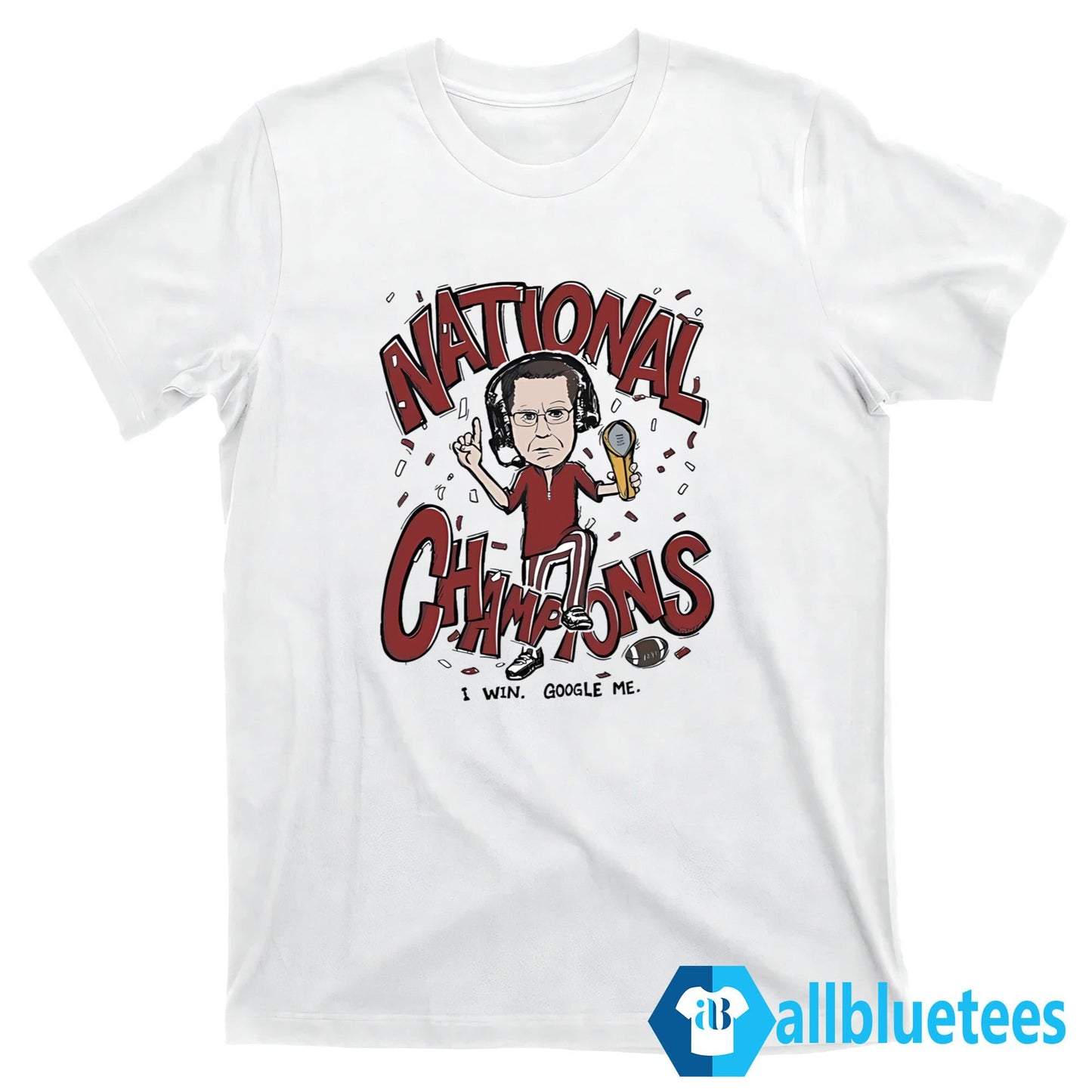 Curt Cignetti I Win Google Me National Champion Shirt