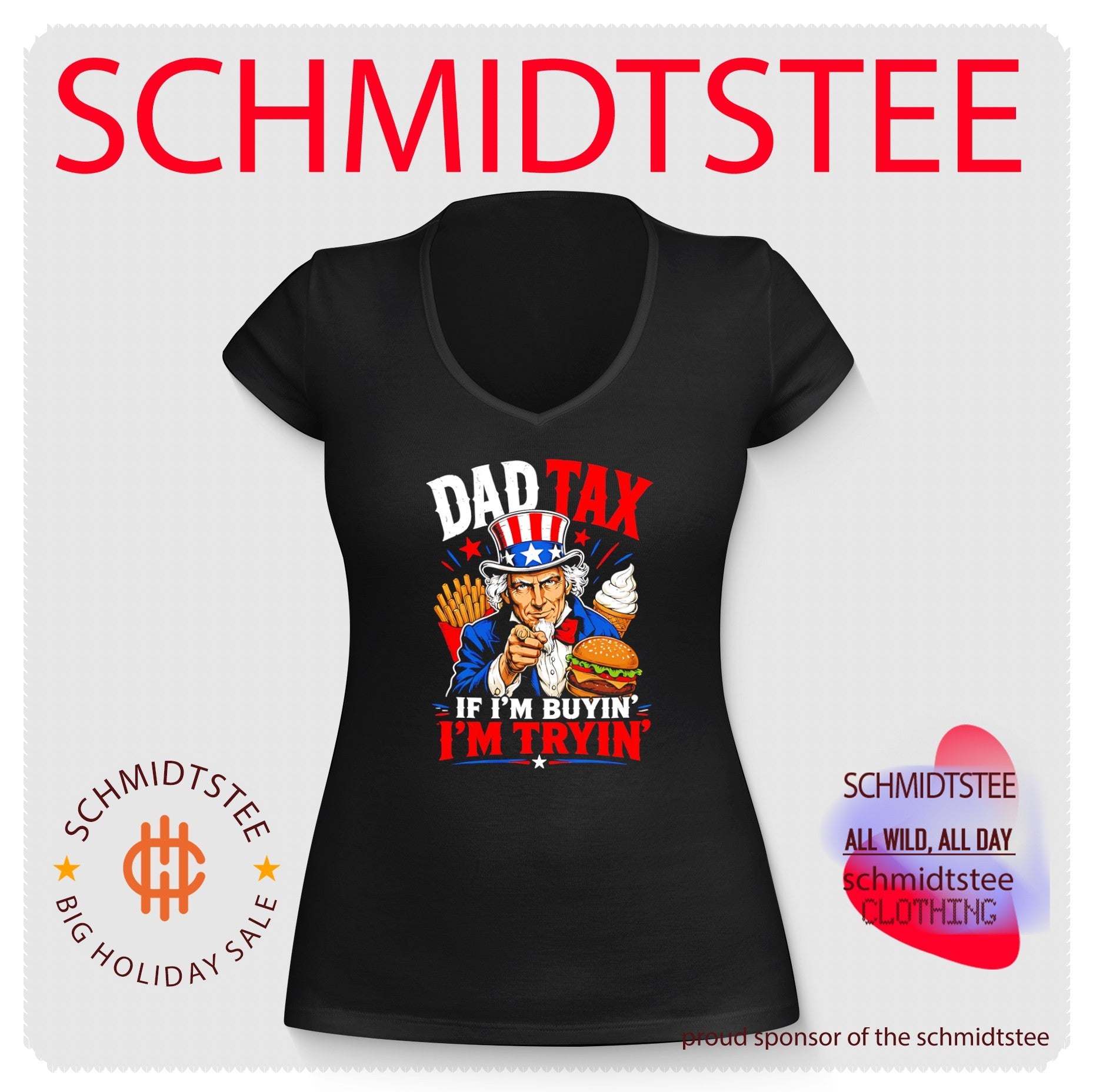Dad tax if I’m buyin’ I’m tryin’ uncle Sam illustration shirt
