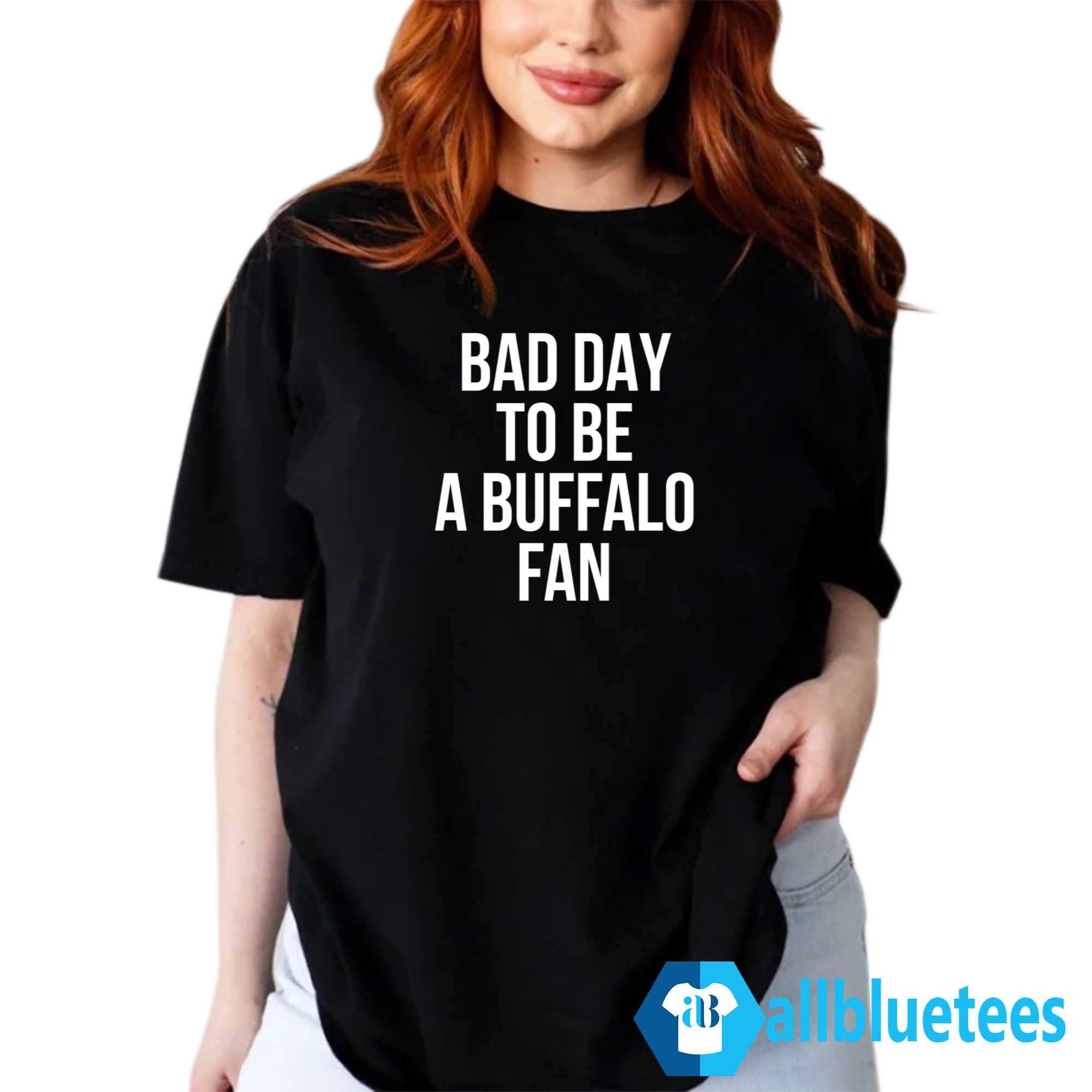 Dan Campbell Bad Day To Be A Buffalo Fan Shirt