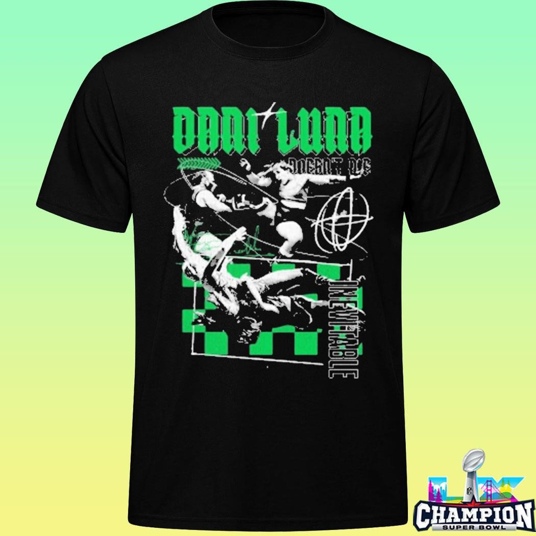 Dani Luna Inevitable Shirt