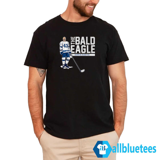 Darren Raddysh The Bald Eagle Shirt