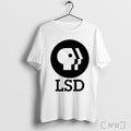 Dave Landau Wearing Lsd Feels So Good T Shirt
