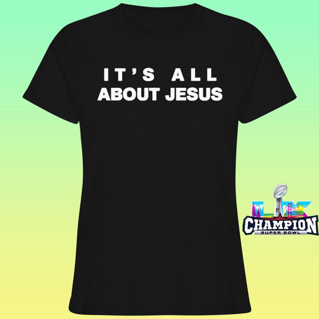 David J Harris Jr It’s All About Jesus Shirt