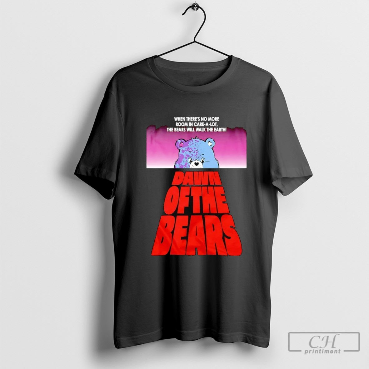 Dawn Of The Bears When Theres No More Room In Care A Lot Shirt Sweater
