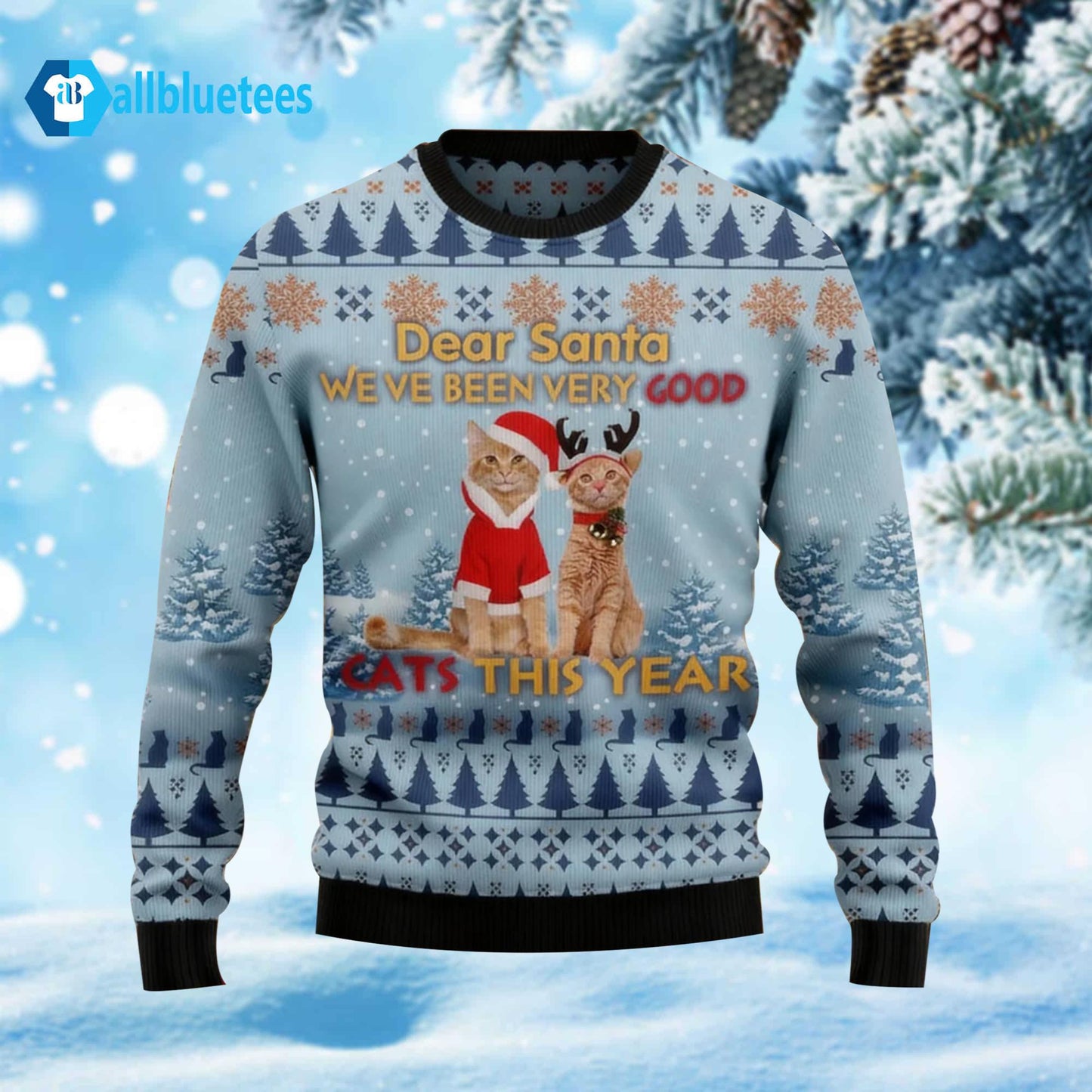 Dear Santa We’ve Been Very Good Cats This Year Ugly Christmas Sweater