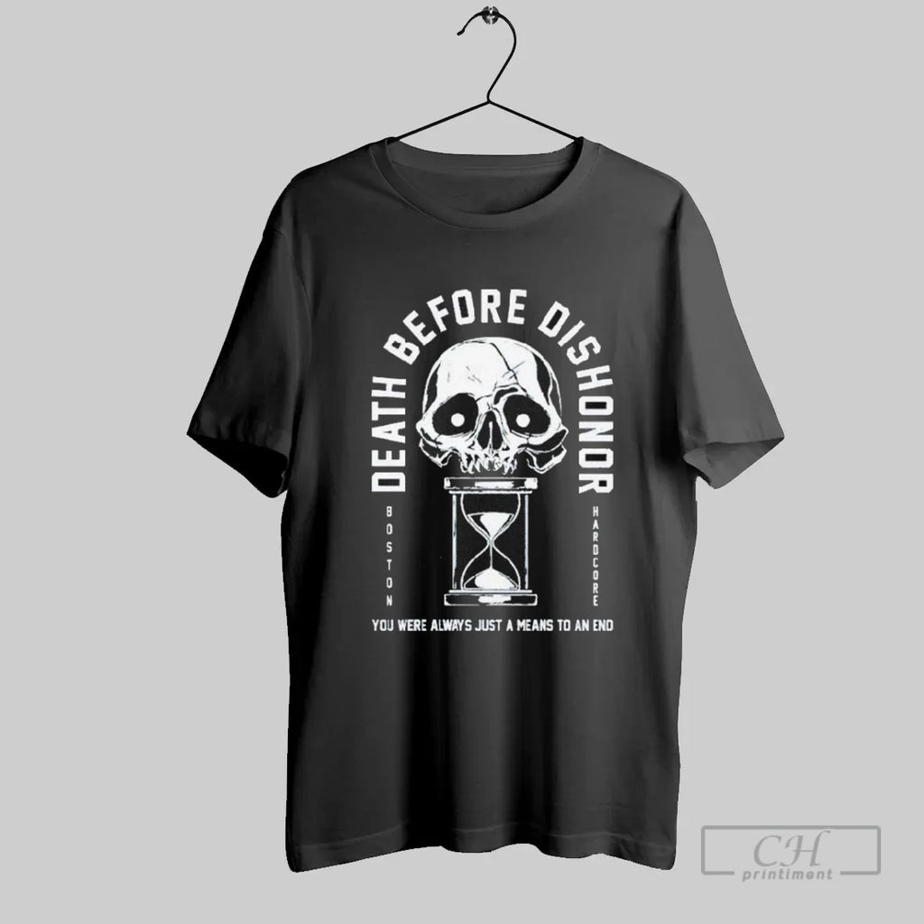 Death Before Dishonor You Were Always Just A Means To An End Hourglass
