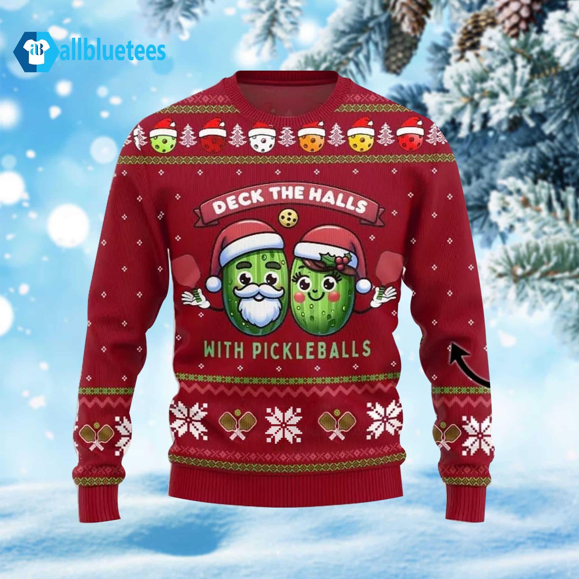 Deck The Halls With Pickleballs Ugly Christmas Sweater