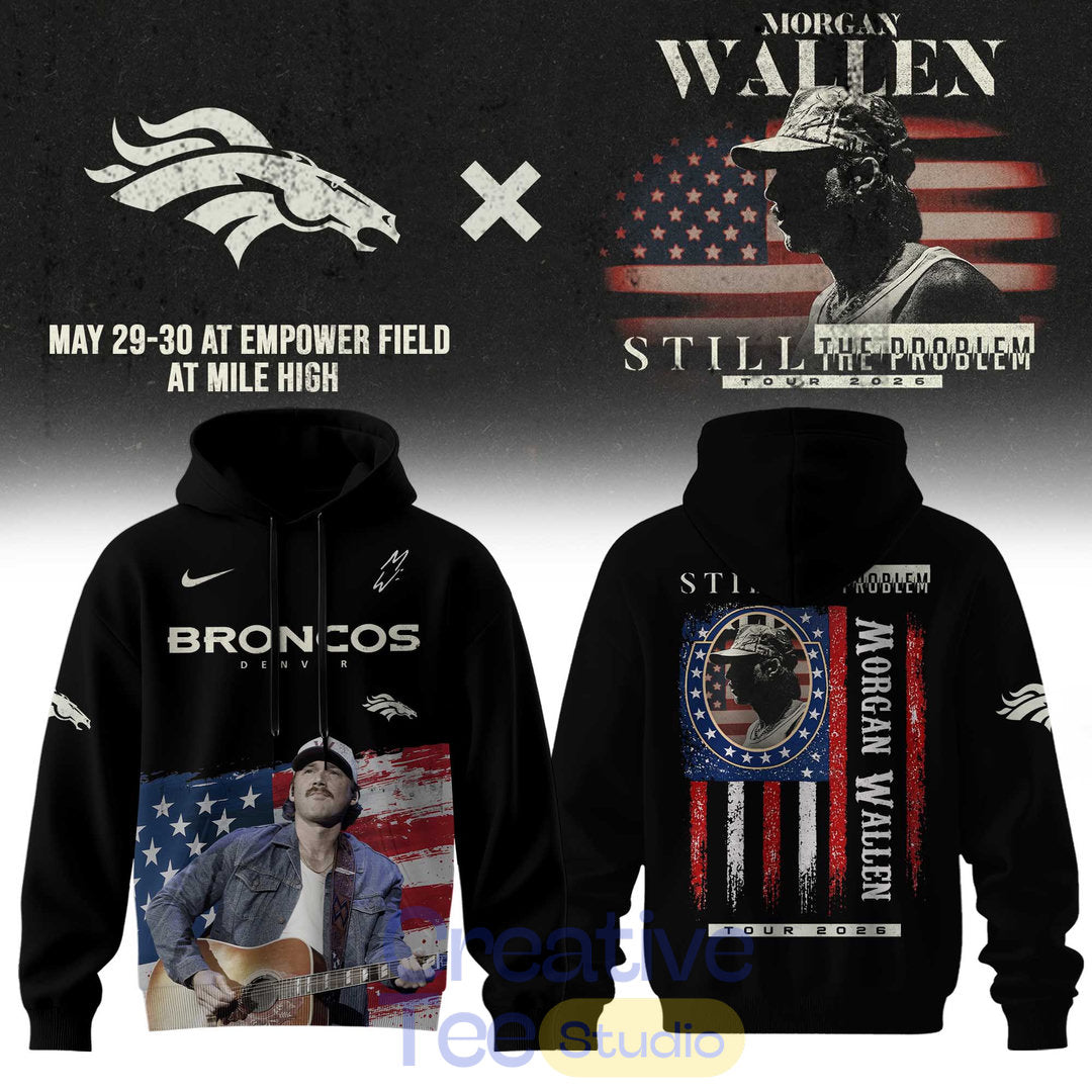 Denver Broncos x Morgan Wallen Still The Problem Tour 2026 Hoodie