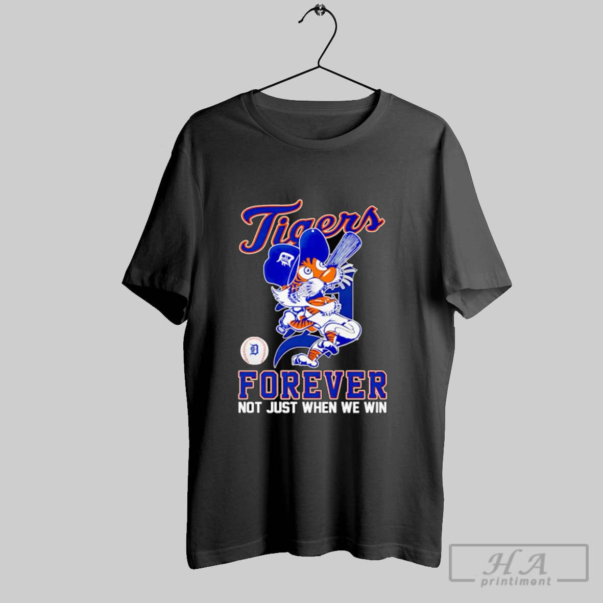 Detroit Tigers Forever Not Just When We Win Mascot