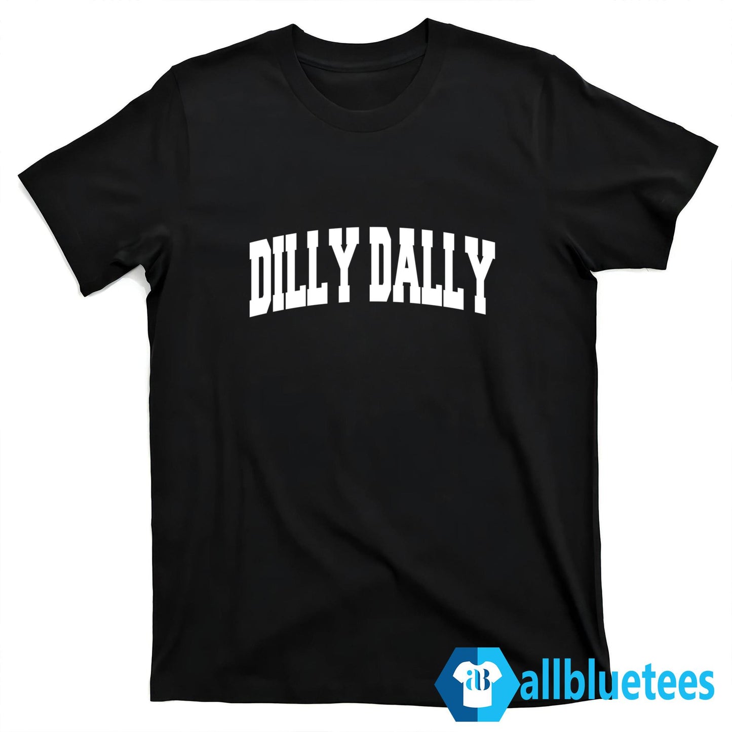 Dilly Dally Shirt