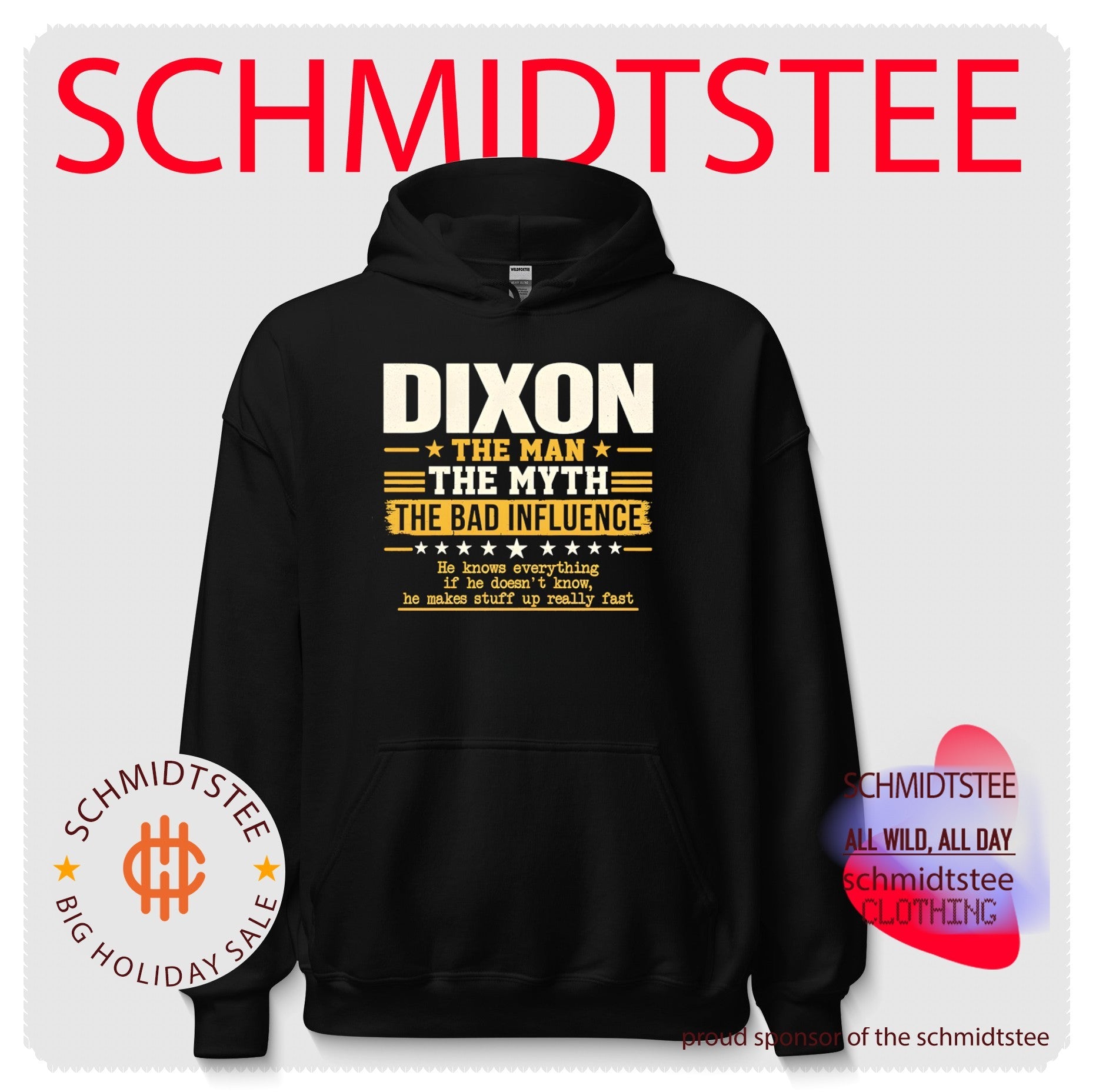 Dixon the man the myth the bad influence he knows everything if he doesn’t know shirt