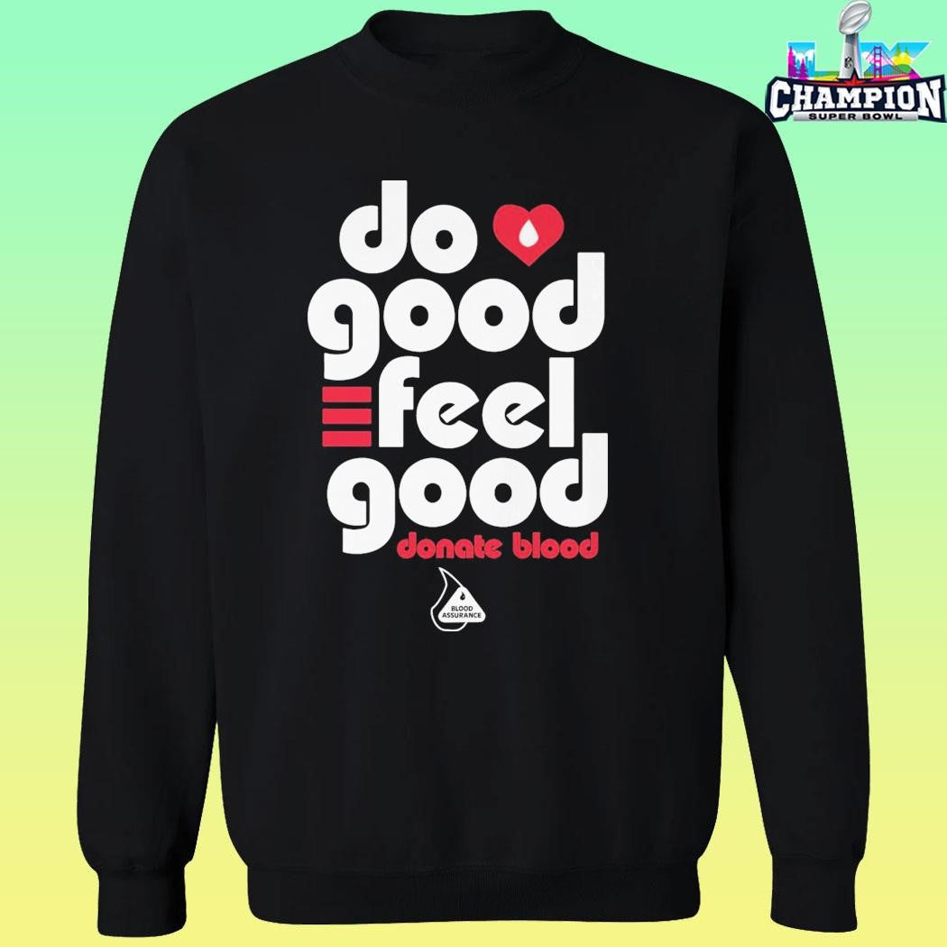 Do Good Feel Good Donate Blood Shirt