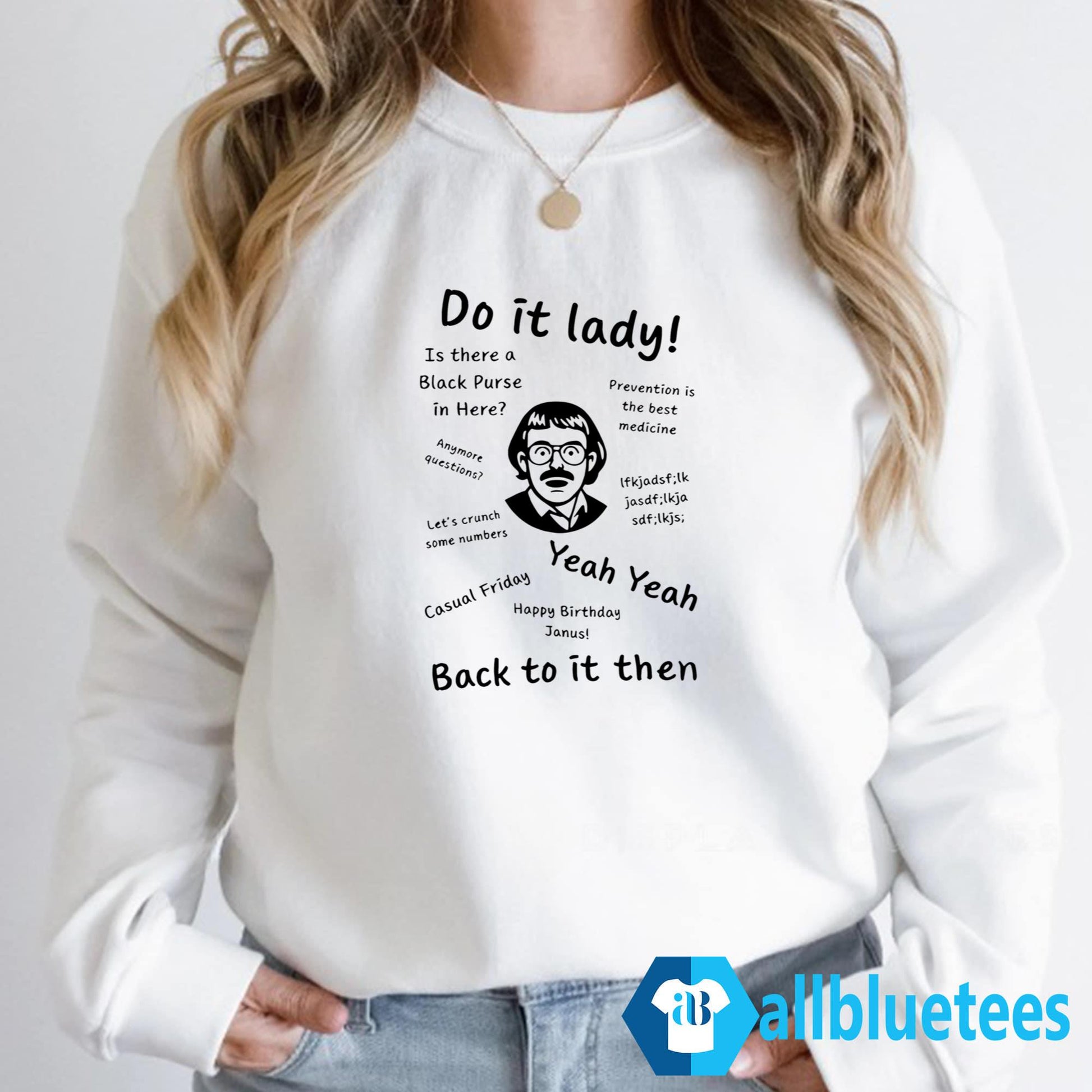 Do It Lady Is There A Black Purse In Here Shirt
