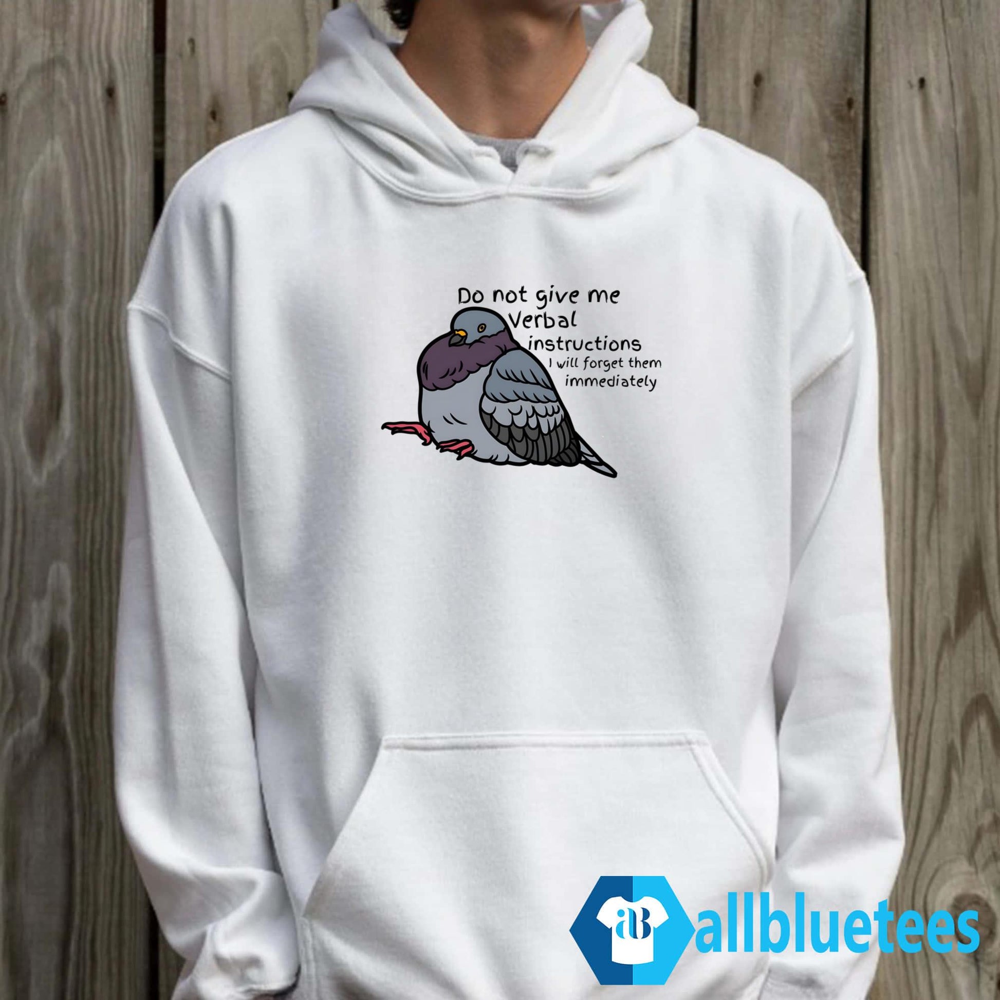 Do Not Give Me Verbal Instructions I Will Forget Them Immediately Shirt
