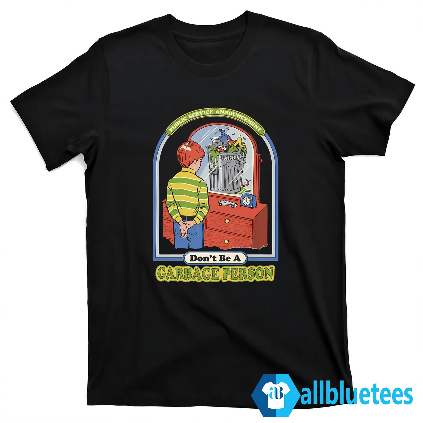 Don’t Be A Garbage Person Shirt