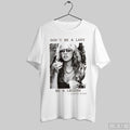 Dont Be A Lady Be A Legend Tee Stevie Nicks