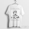 Dont Blame The Sheep Dog For Killing The Wolf Tee Shirt