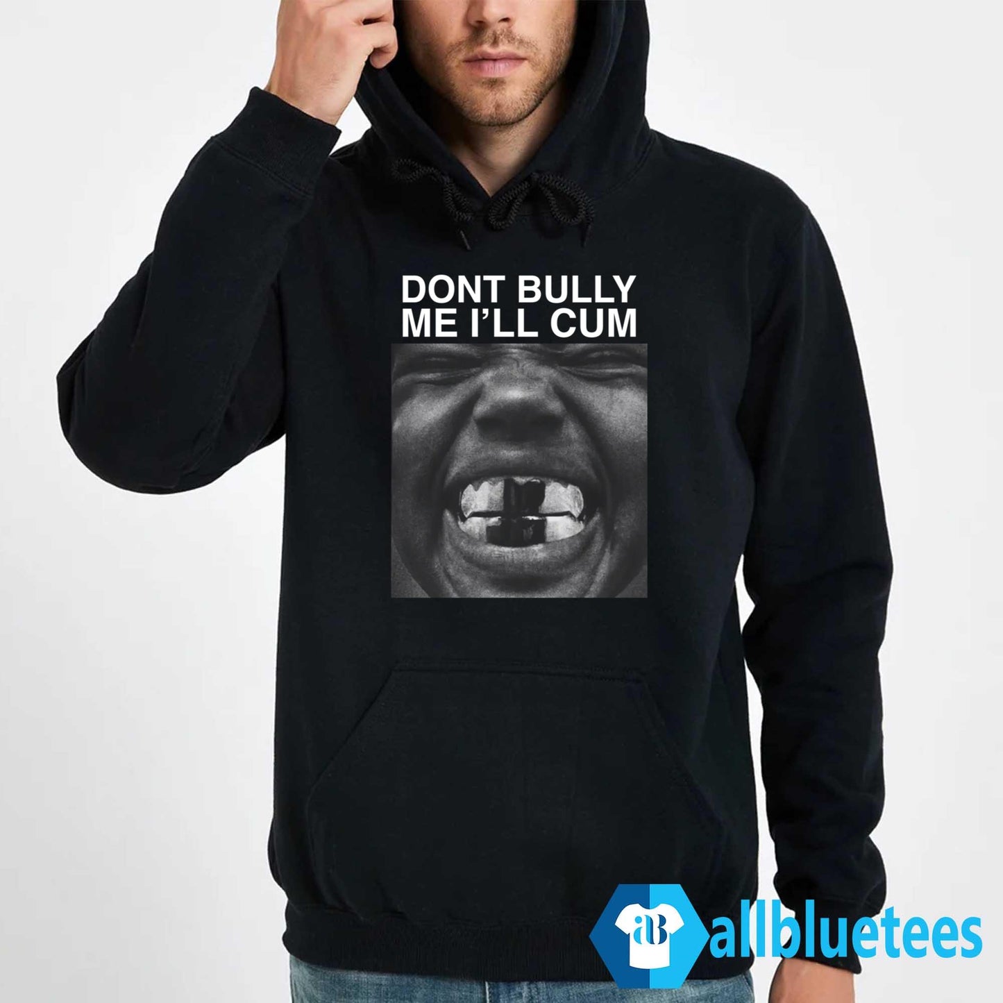 Dont Bully Me I’ll Cum Shirt
