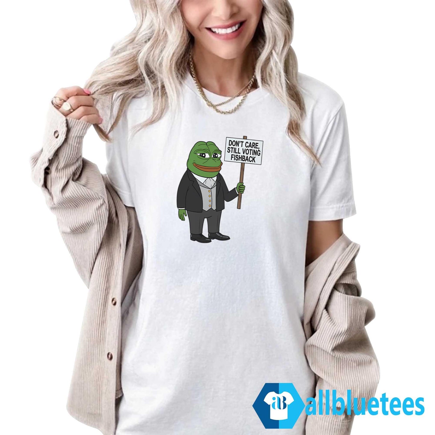 Don’t Care Still Voting Fishback Shirt