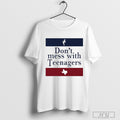 Dont Mess With Teenagers T Shirt