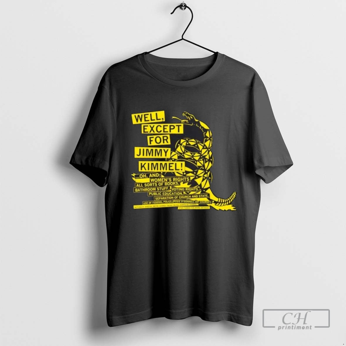 Dont Tread On Me Well Except For Jimmy Kimmel