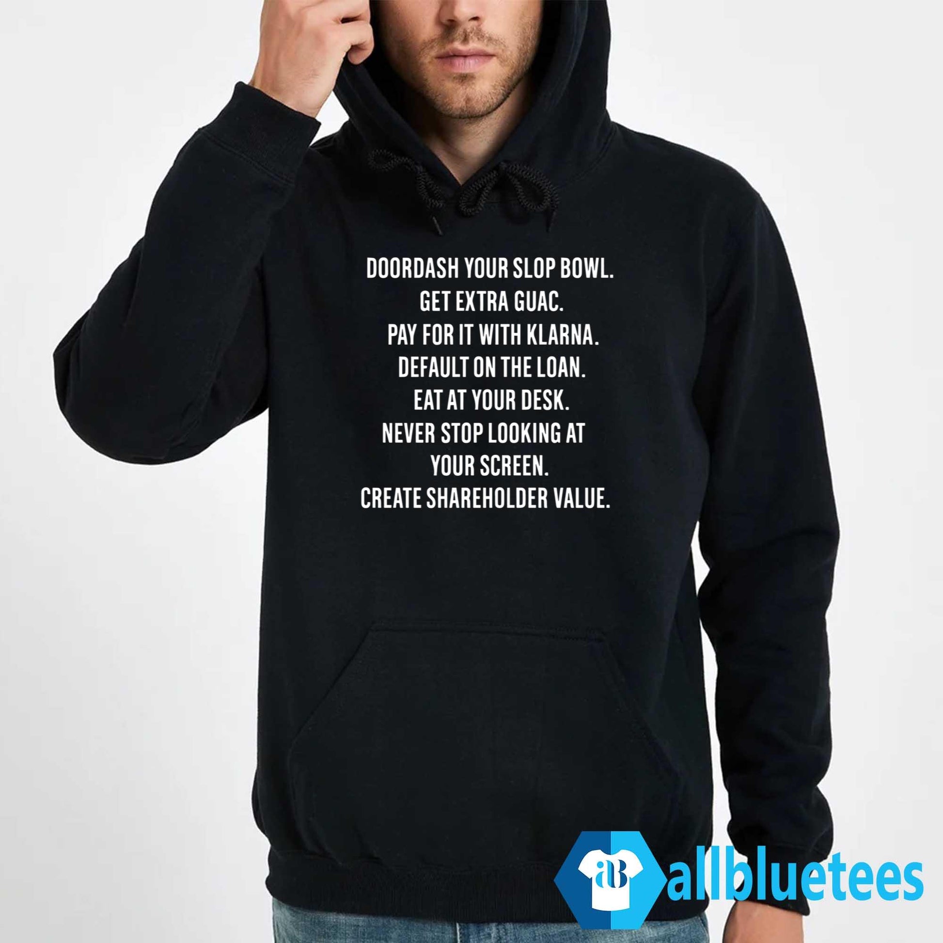 Doordash Your Slop Bowl Get Extra Guac Create Shareholder Value Shirt