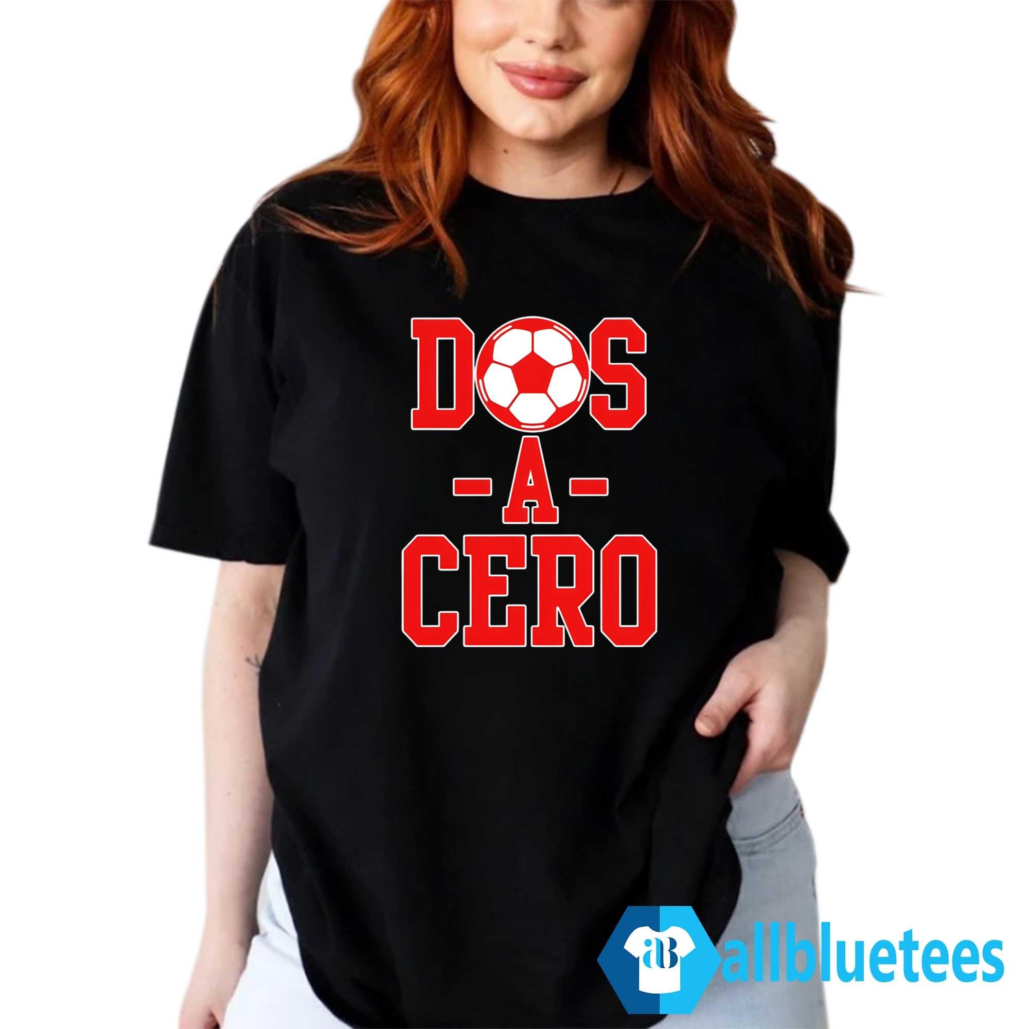 Dos A Cero Shirt