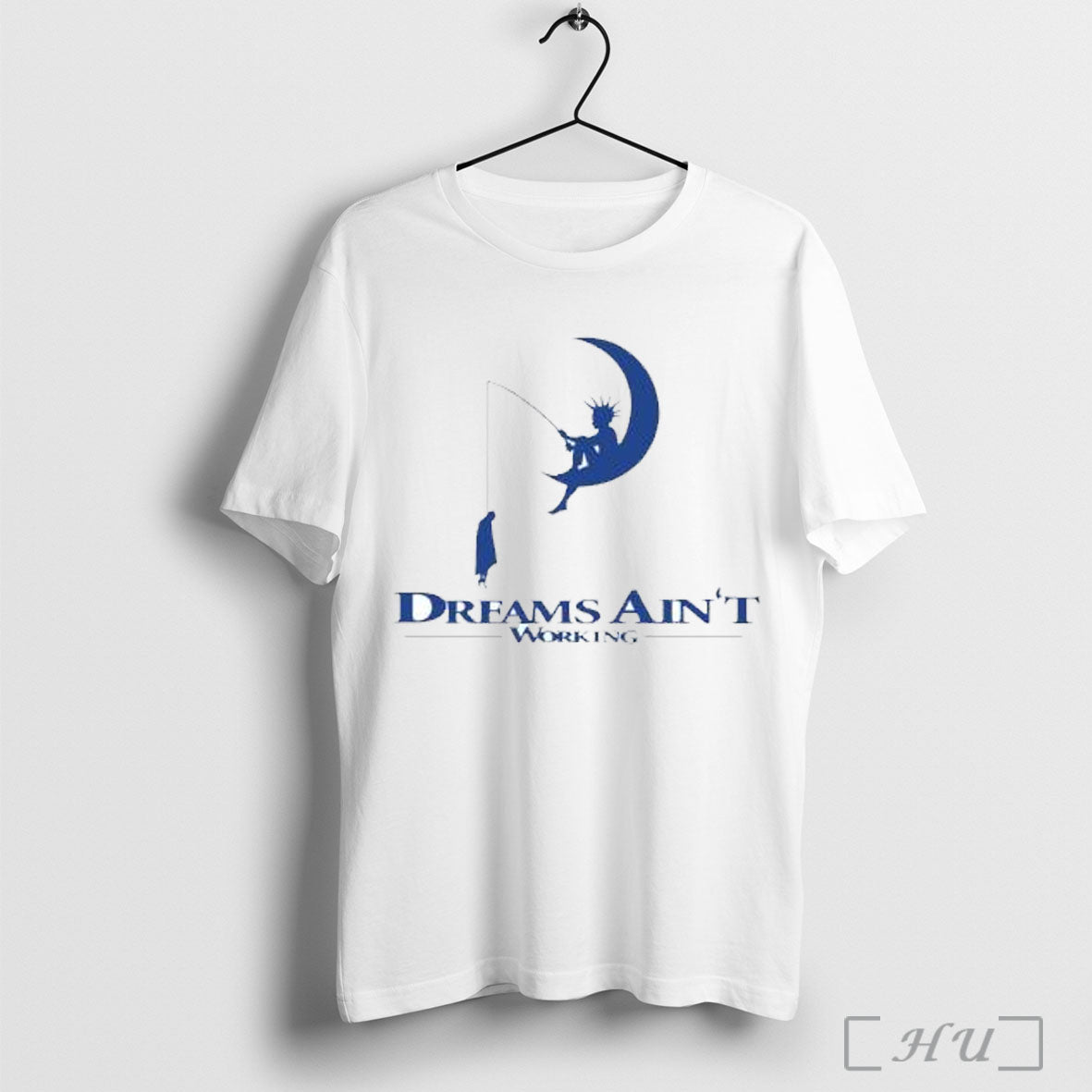 Dreams Aint Working T Shirt