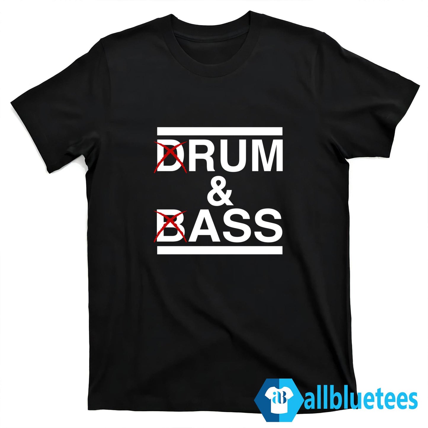 Drum And Bass Shirt