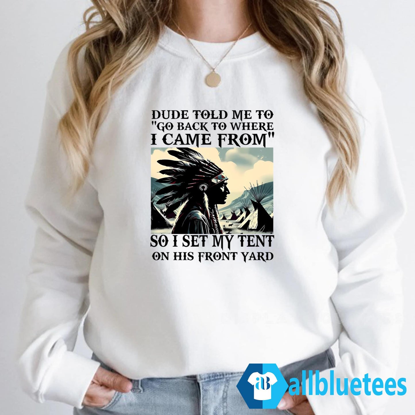 Dude Told Me To Go Back To Where I Came From Shirt