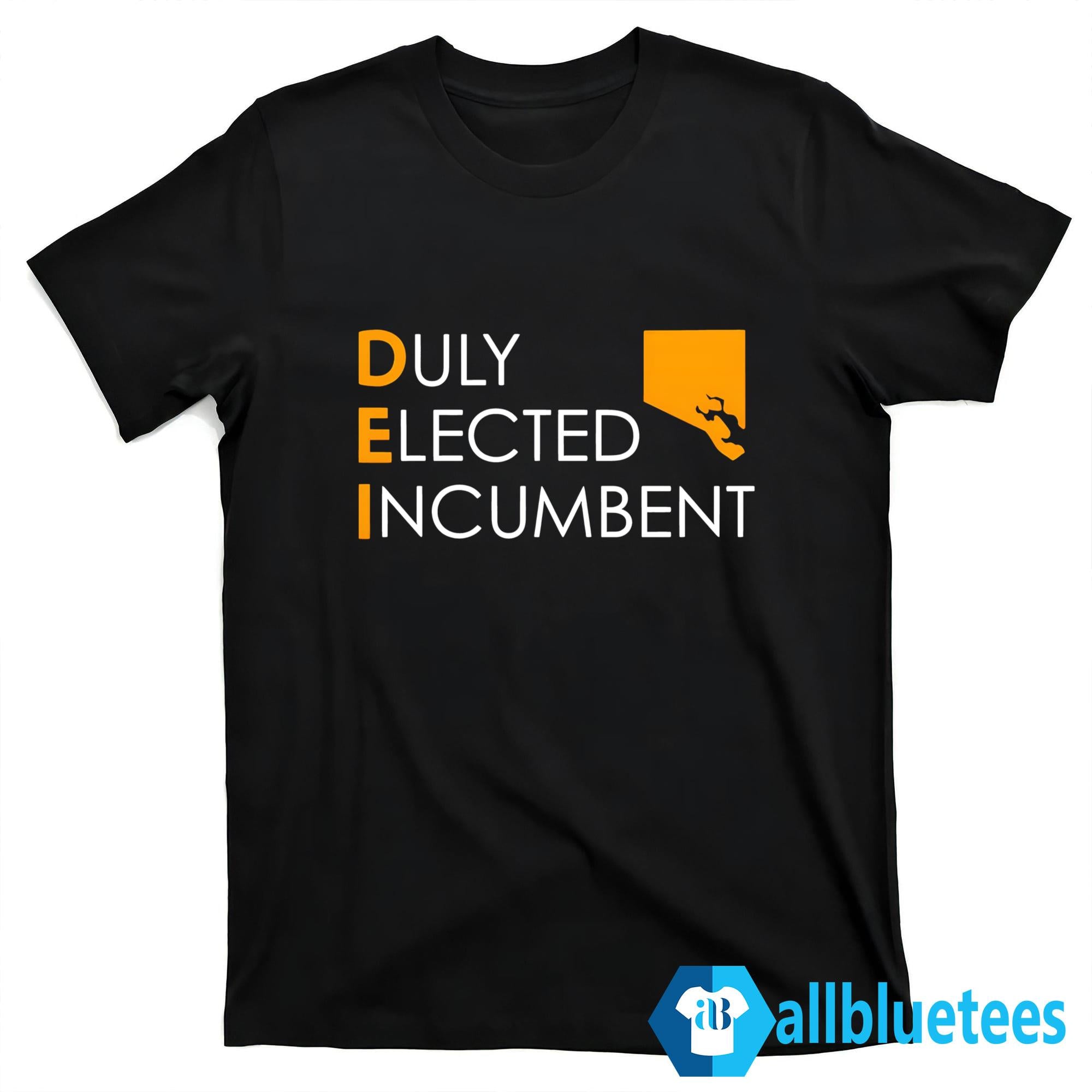 Duly Elected Incumbent Hoodie