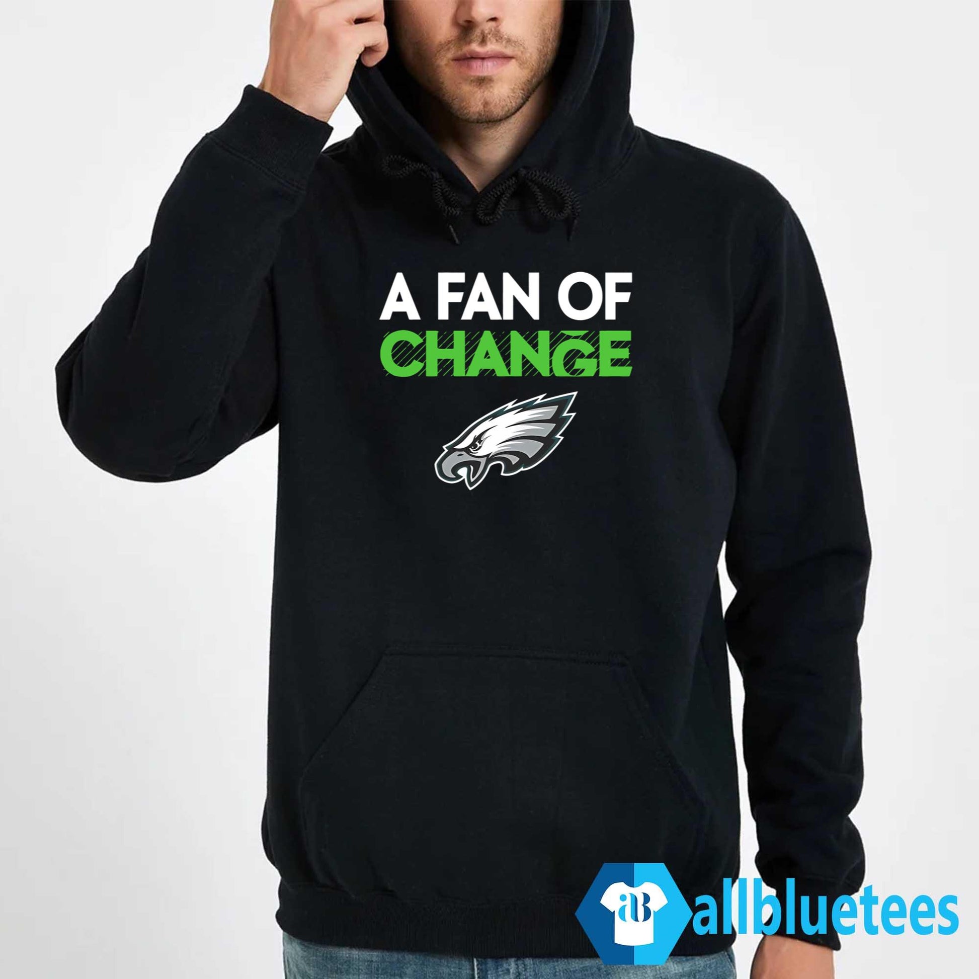 Eagles A Fan Of Change Shirt