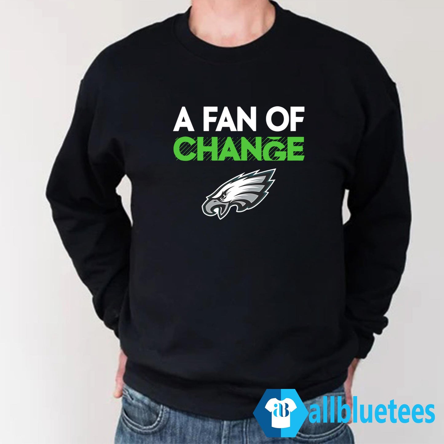 Eagles A Fan Of Change Shirt