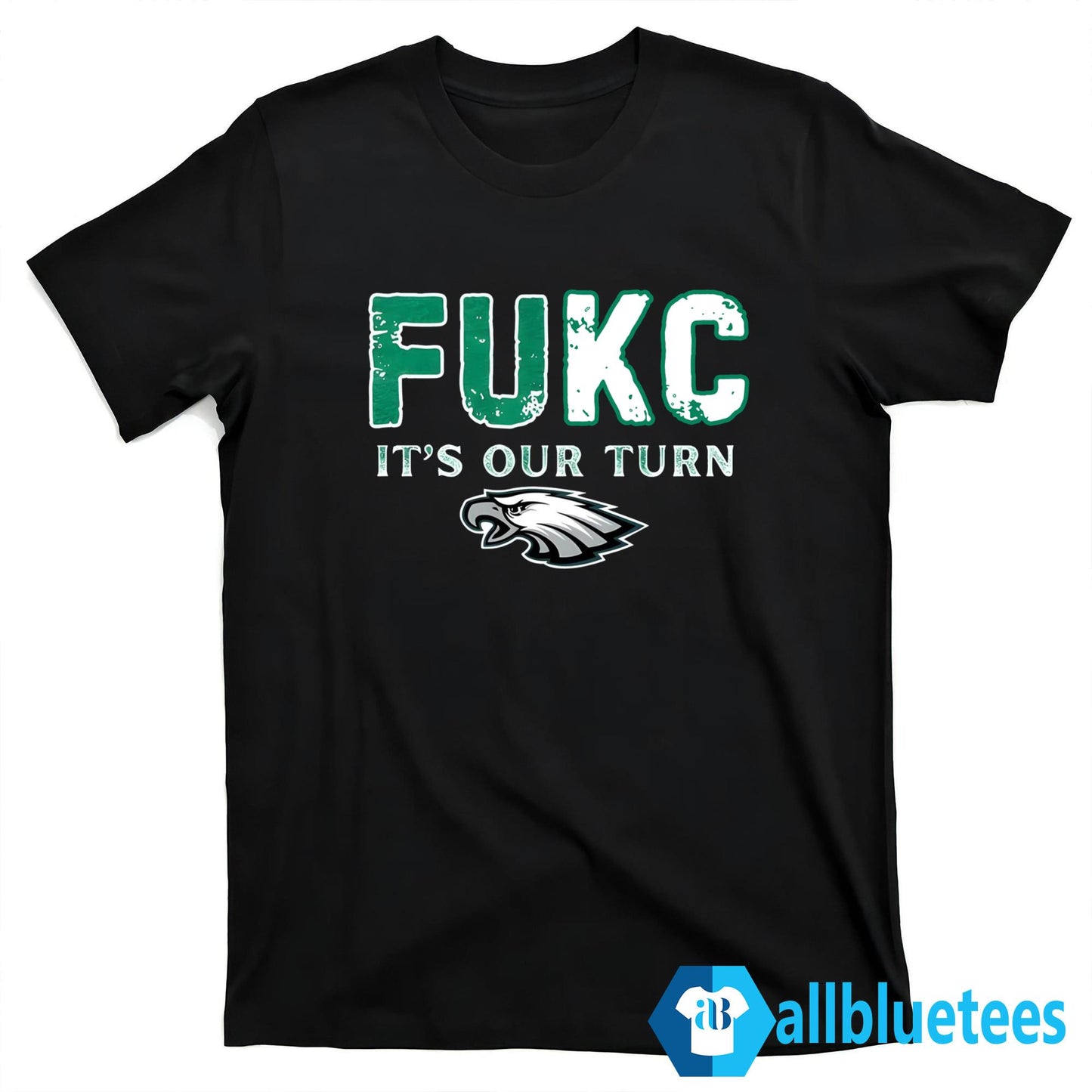 Eagles Fukc It’s Our Turn Shirt
