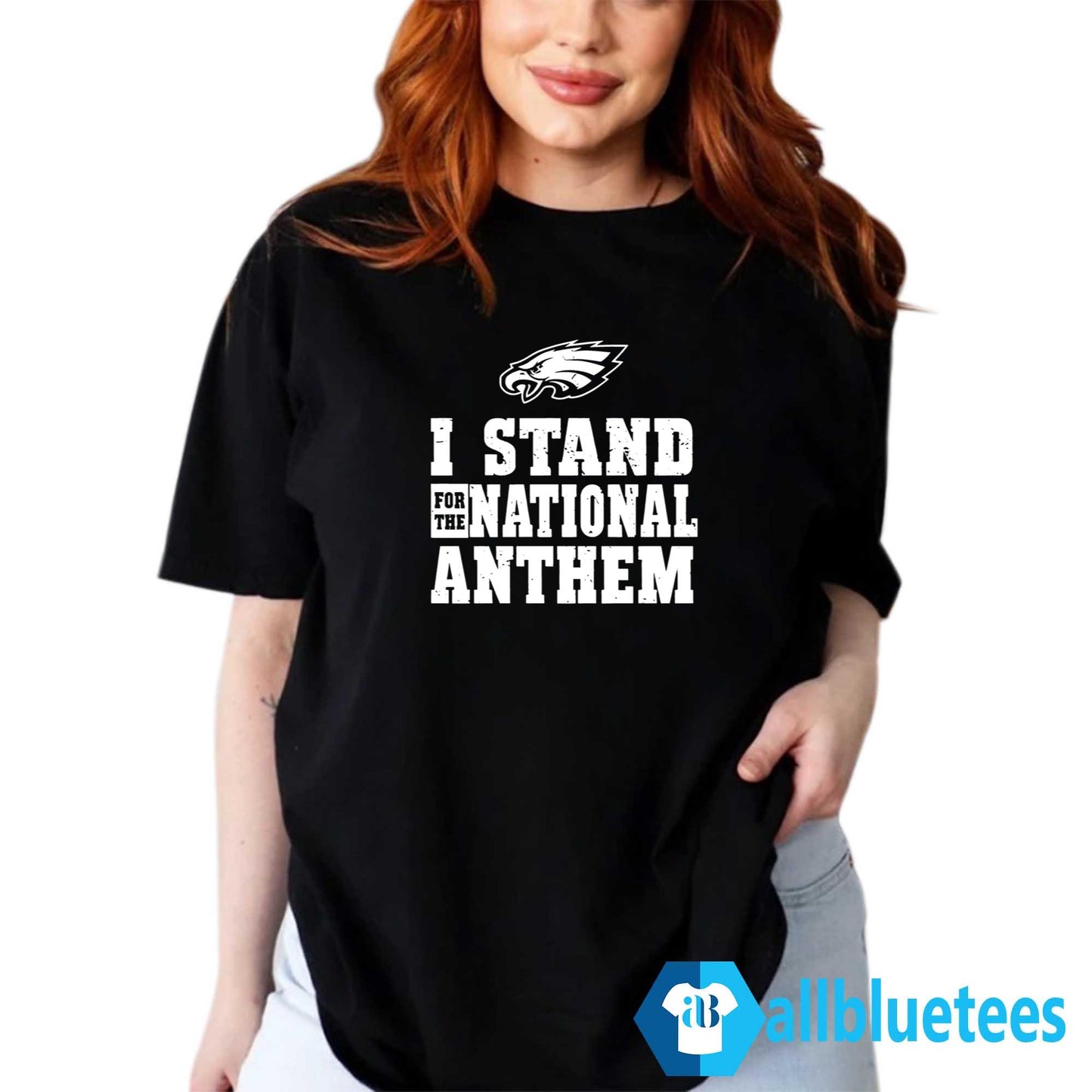 Eagles I Stand For The National Anthem Shirt