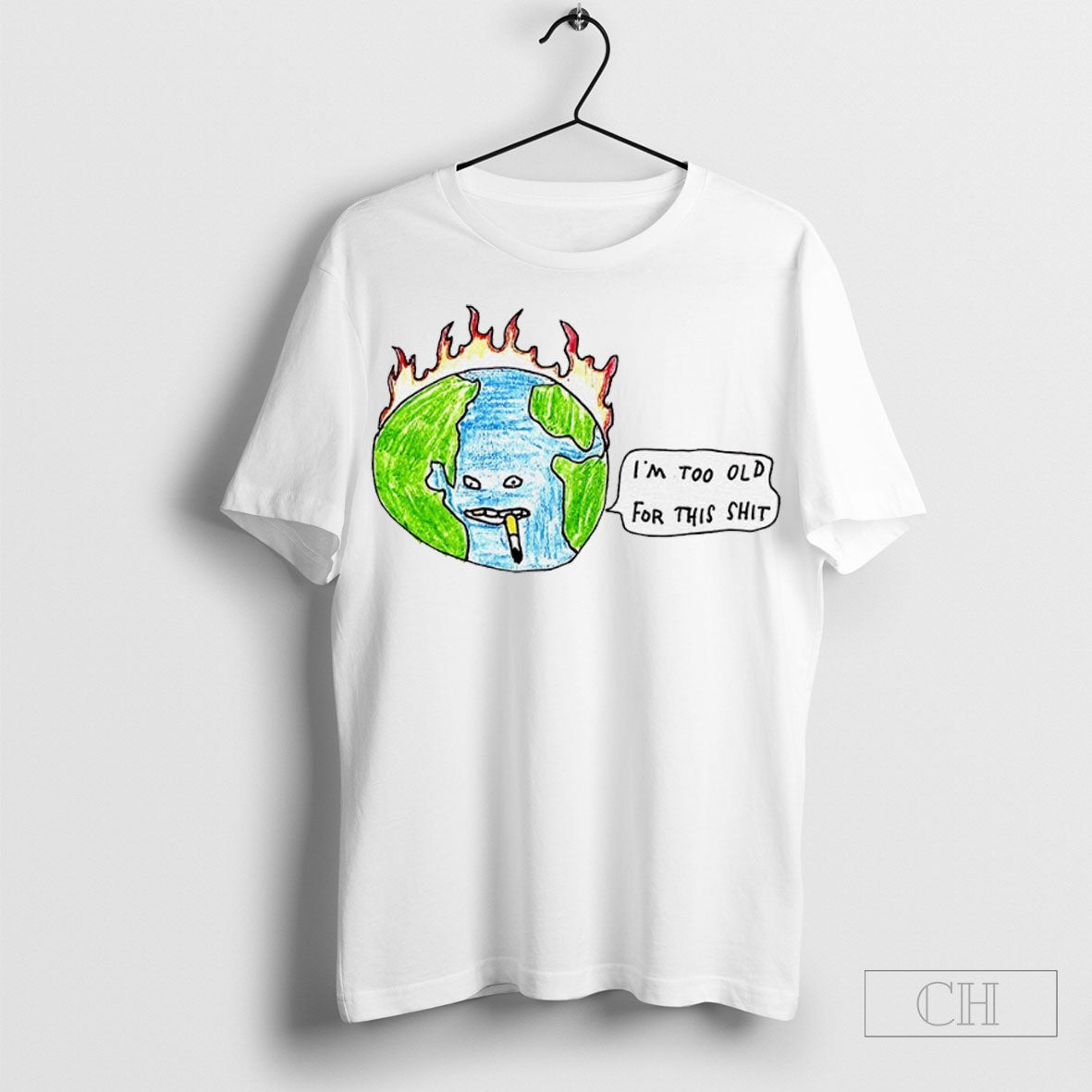 Earth Smoking Im Too Old For This Shit