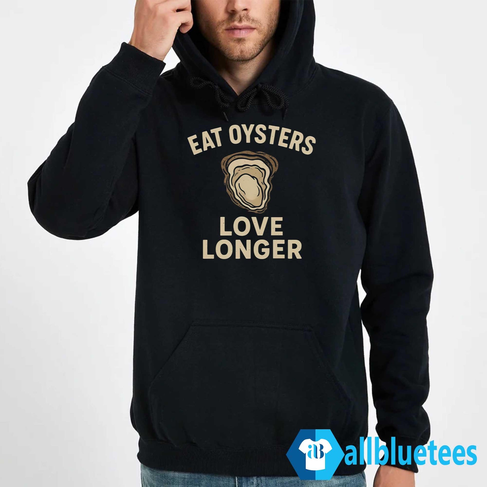 Eat Oysters Love Longer Shirt