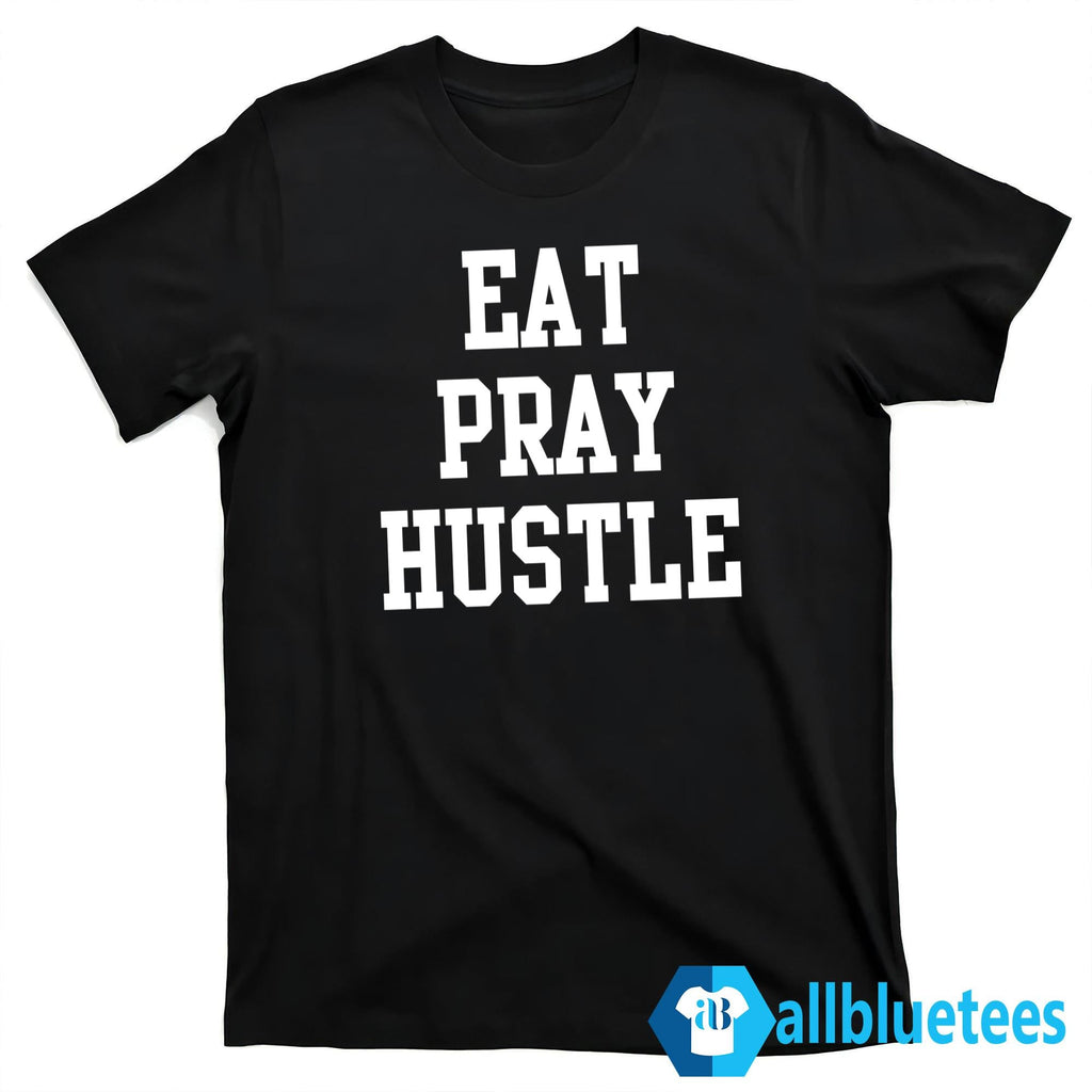 Eat Pray Hustle Sweatshirt