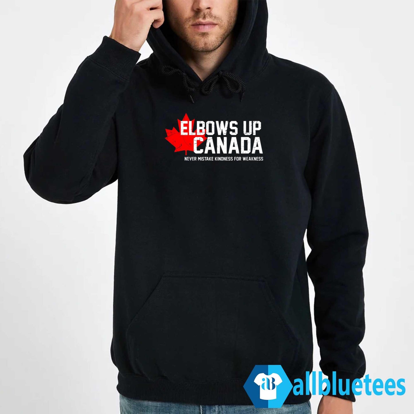 Elbows Up Canada Never Mistake Kindness For Weakness Shirt