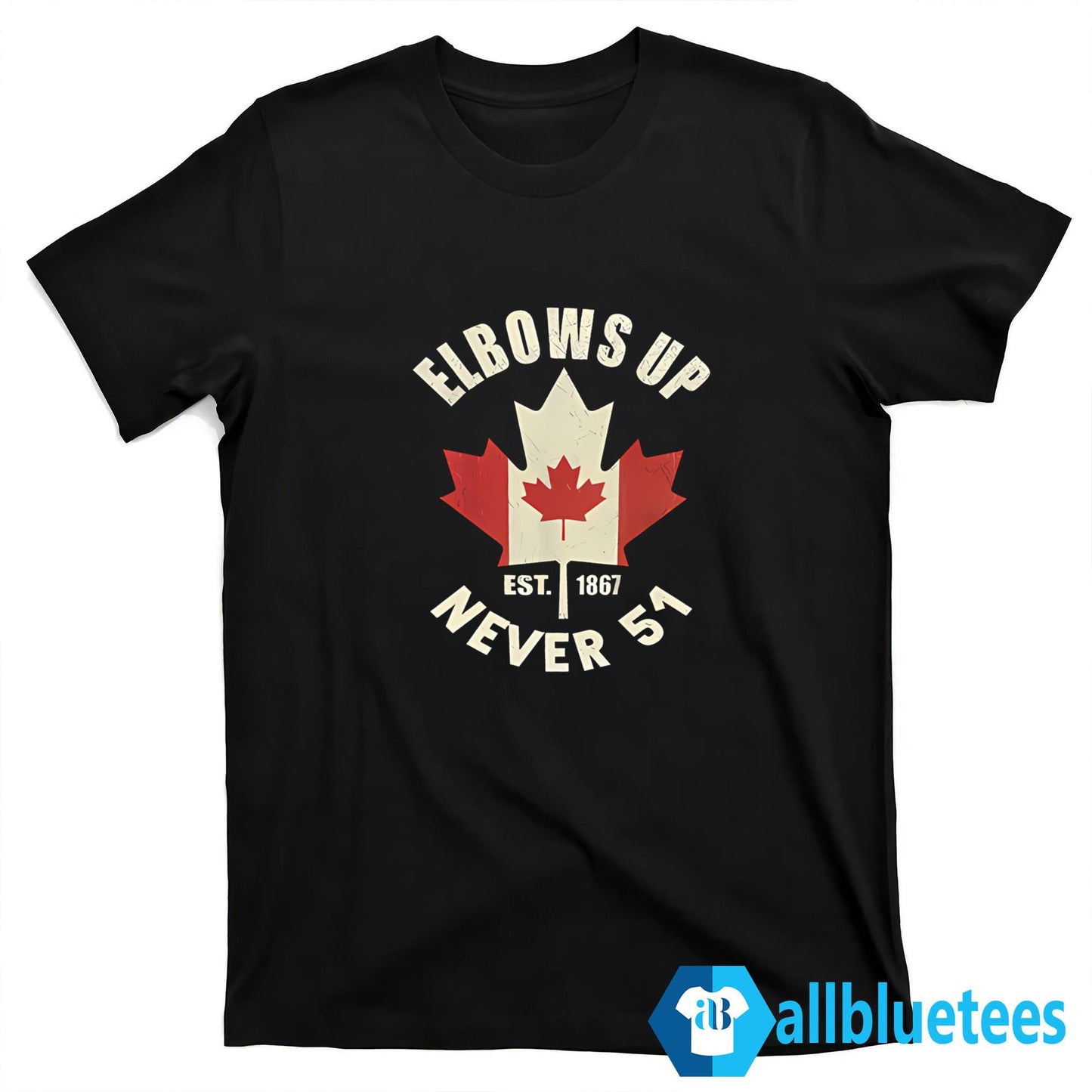 Elbows Up Est. 1867 Never 51 Shirt