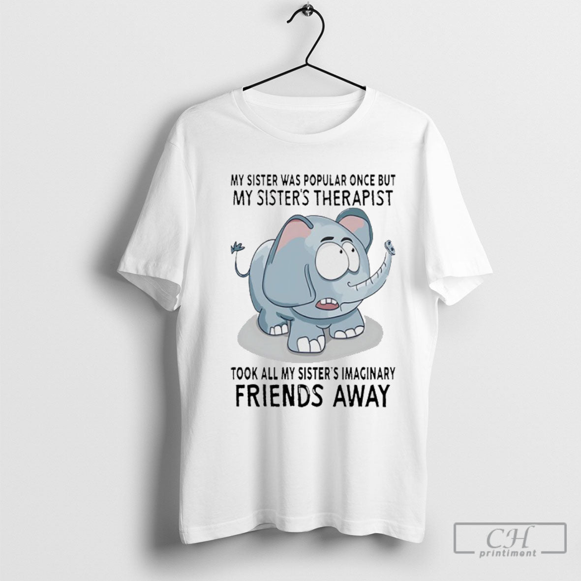 Elephant My Sister Was Popular Once But My Sisters Therapist