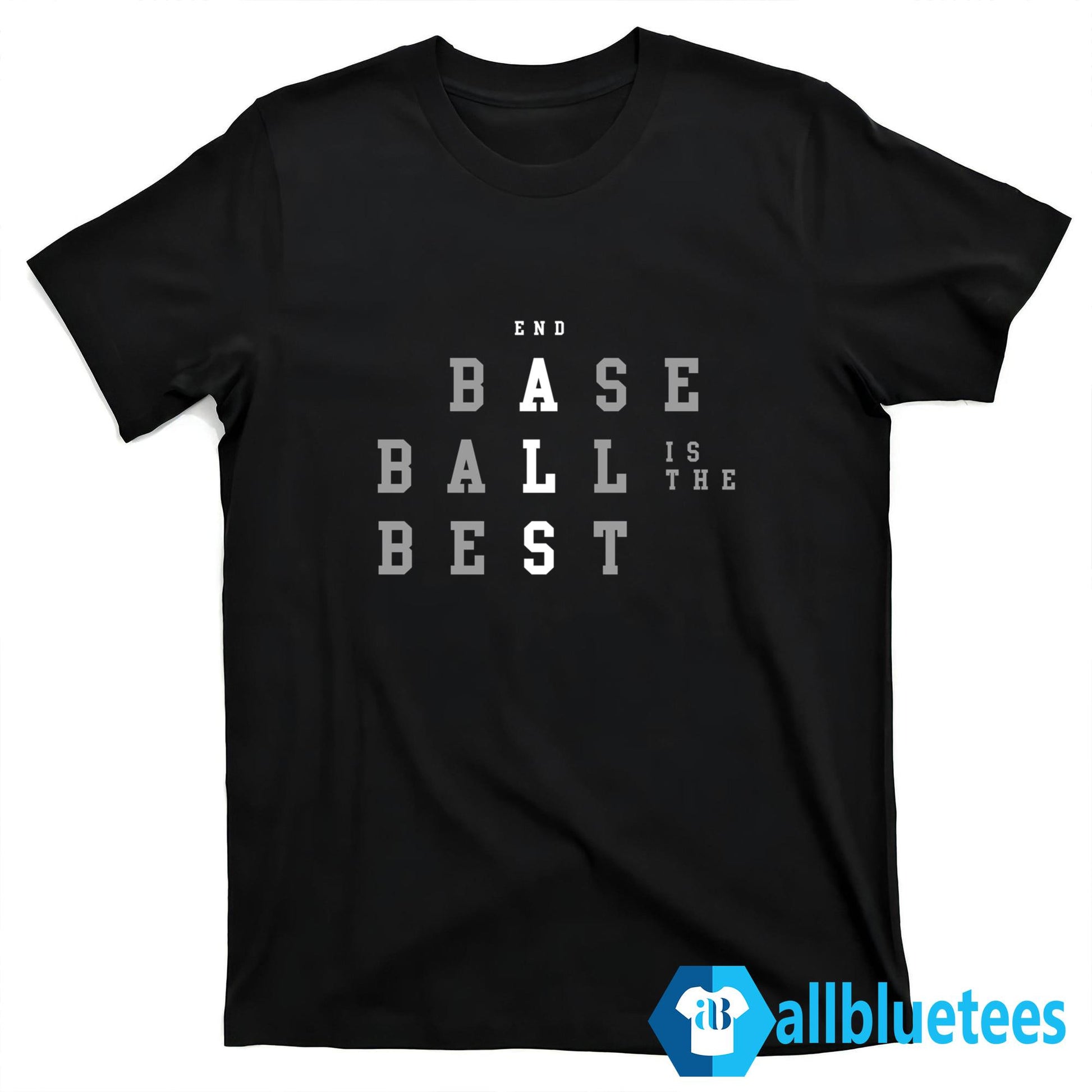 END ALS Baseball Is The Best Shirt